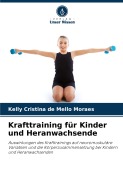 Cover-Bild zum Titel 'Krafttraining für Kinder und Heranwachsende' von 'Kelly Cristina de Mello Moraes'