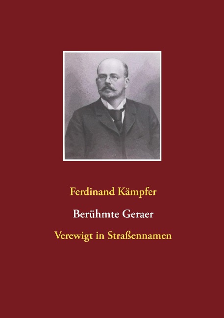 Berühmte Geraer - Ferdinand Kämpfer