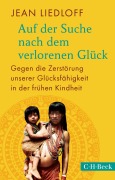 Auf der Suche nach dem verlorenen Glück - Jean Liedloff