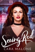 Cover-Bild zum Titel 'Seeing Red: A Lesbian Romance Novel (Sapphic Fairy Tales, #1)' von 'Cara Malone'