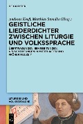 Cover-Bild zum Titel 'Geistliche Liederdichter zwischen Liturgie und Volkssprache' von ''