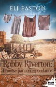 Cover-Bild zum Titel 'Robby Riverton' von 'Eli Easton'