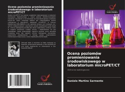 Ocena poziomów promieniowania ¿rodowiskowego w laboratorium microPET/CT - Daniele Martins Sarmento