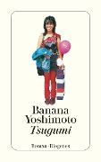 Cover-Bild zum Titel 'Tsugumi' von 'Banana Yoshimoto'