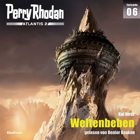 Perry Rhodan Atlantis 2 Episode 06: Weltenbeben - Kai Hirdt