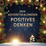 Cover-Bild zum Titel 'Dein Adventskalender: Positives Denken' von 'Sofia Krüger'