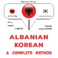 Cover-Bild zum Titel 'Albanian - Korean : a complete method' von 'James Gardner'