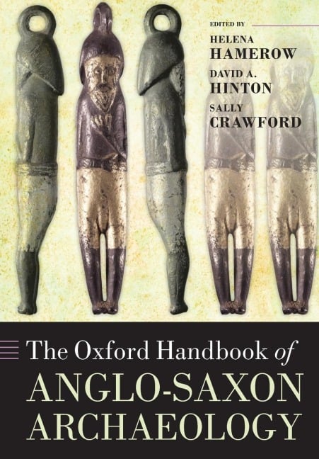 Ohb Anglo-Saxon Archaeology Ohbk P - Hamerow Et Al