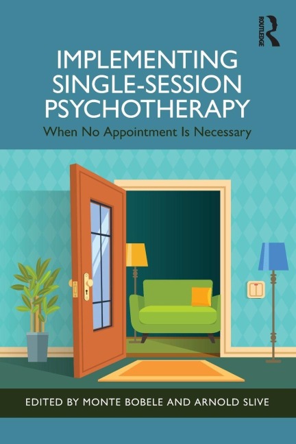 Implementing Single-Session Psychotherapy - 