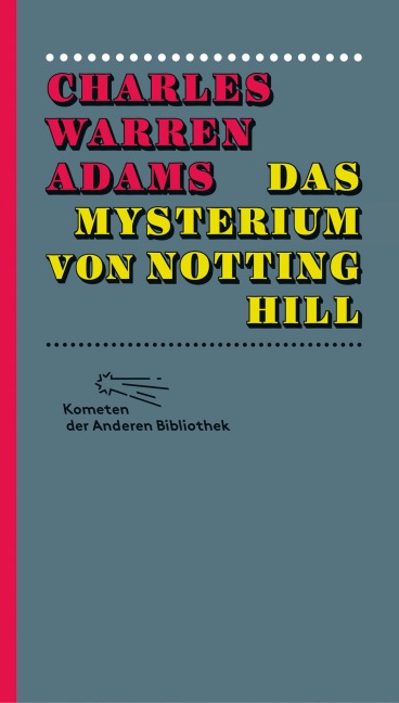 Das Mysterium von Notting Hill - Charles Warren Adams