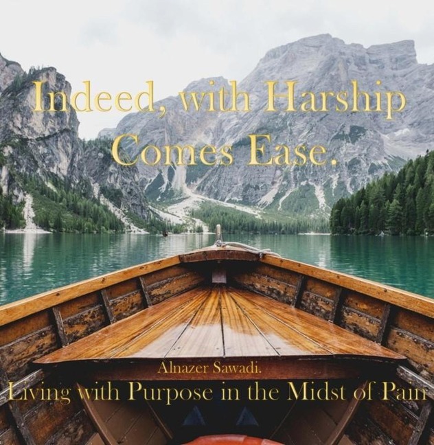Indeed, with hardship comes ease - Alnazer Sawadi