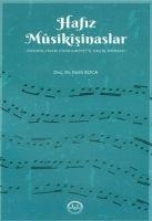 Hafiz Musikisinaslar Osmanlidan Cumhuriyete Gecis Dönemi - Fatih Koca