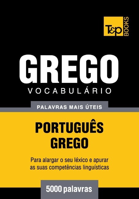 Vocabulário Português-Grego - 5000 palavras - Andrey Taranov