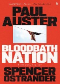 Cover-Bild zum Titel 'Bloodbath Nation' von 'Paul Auster, Spencer Ostrander'