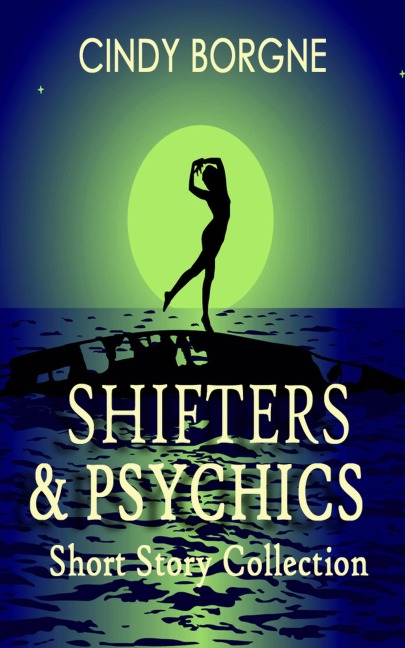 Shifters and Psychics - Cindy Borgne