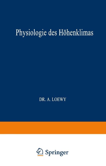 Physiologie des Höhenklimas - A. Loewy