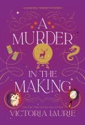 Cover-Bild zum Titel 'A Murder in the Making' von 'Victoria Laurie'