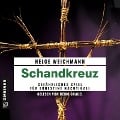 Cover-Bild zum Titel 'Schandkreuz' von 'Helge Weichmann'