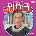 Ruth Bader Ginsburg: Supreme Court Justice - Spencer Brinker