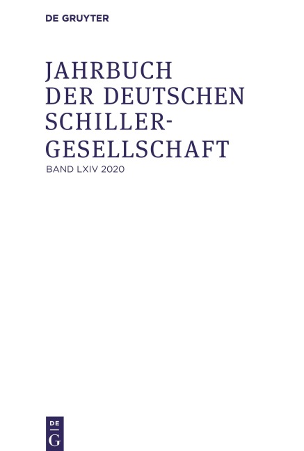 Jahrbuch der Deutschen Schillergesellschaft, Band 64, Jahrbuch der Deutschen Schillergesellschaft (2020) - 