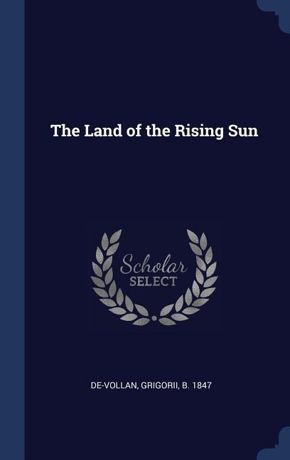 The Land of the Rising Sun - 