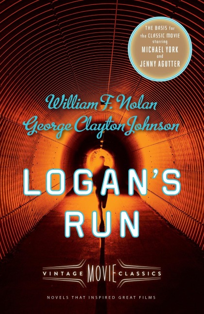 Logan's Run - William F Nolan, George Clayton Johnson