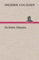 De kleine Johannes - Frederik Van Eeden