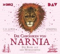 Die Chroniken von Narnia - Teil 5: Die Reise auf der Morgenröte - C. S. Lewis