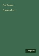 Cover-Bild zum Titel 'Sonnenschein' von 'Peter Rosegger'