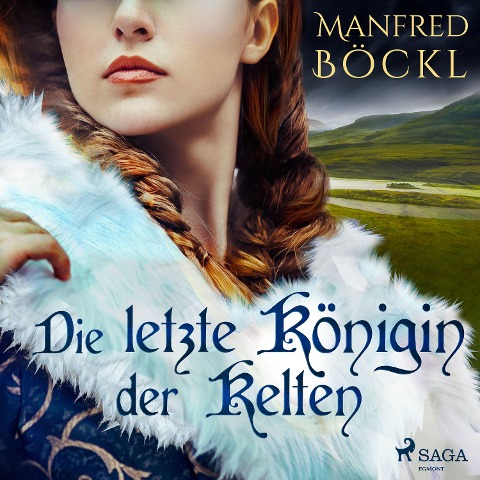 Die letzte Königin der Kelten - Manfred Böckl