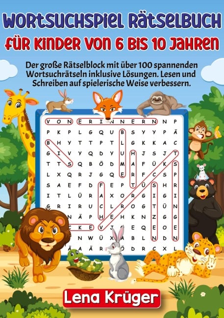 Wortsuchspiel Rätselbuch für Kinder von 6 bis 10 Jahren - Lena Krüger