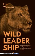 Cover-Bild zum Titel 'Wild Leadership' von 'Erna Walraven'