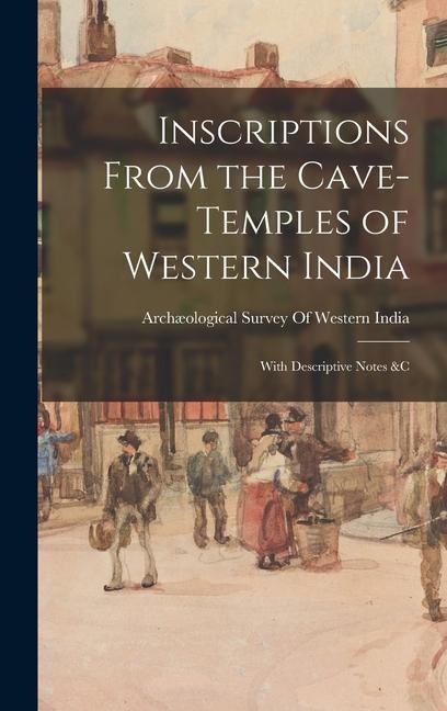 Inscriptions From the Cave-Temples of Western India - 