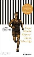 Uzun Mesafe Kosucusunun Yalnizligi - Alan Sillitoe