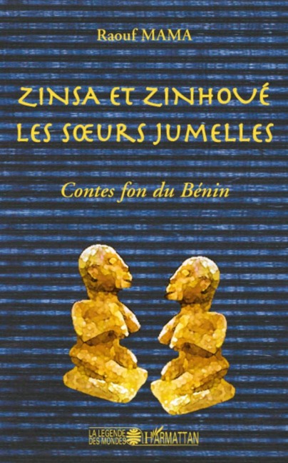 Zinsa et Zinhoué les soeurs jumelles - Raouf Mama