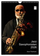 Cover-Bild zum Titel 'Jazz Saxophonisten 2026 (Wandkalender 2026 DIN A4 hoch), CALVENDO Monatskalender' von 'Essen Thielmann'