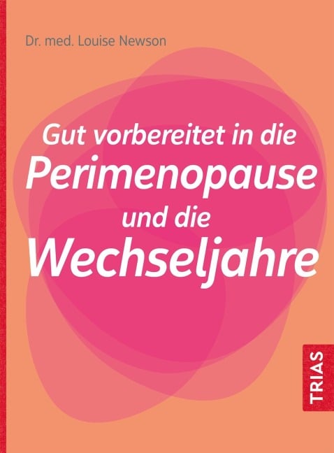 Gut vorbereitet in die Perimenopause und die Wechseljahre - Louise Newson