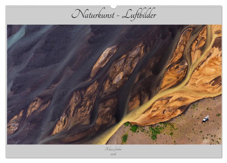 Naturkunst - Luftbilder (Wandkalender 2026 DIN A2 quer), CALVENDO Monatskalender - Klaus Gerken
