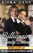 A Billionaire Family Drama 2 (A Billionaire Family Drama Serial - Her Billionaire Boyfriend Series, #2) - Kiera Zane