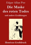 Cover-Bild zum Titel 'Die Maske des roten Todes (Großdruck)' von 'Edgar Allan Poe'