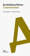 Cover-Bild zum Titel 'Turkmenistan. Architekturführer' von ''