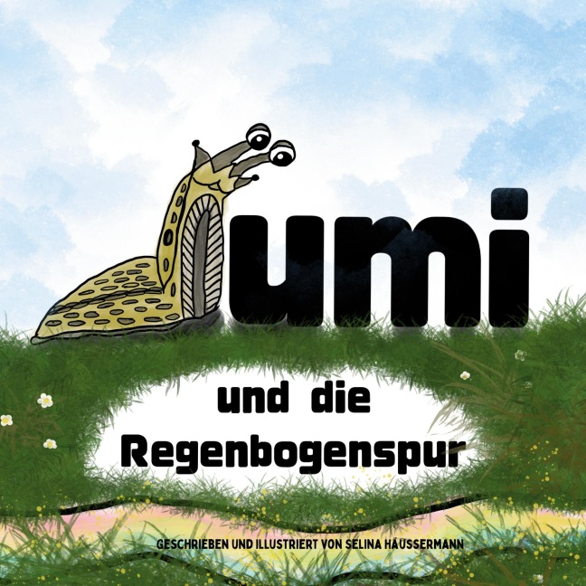 Lumi und die Regenbogenspur - Selina Häussermann
