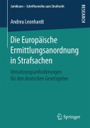 Cover-Bild zum Titel 'Die Europäische Ermittlungsanordnung in Strafsachen' von 'Andrea Leonhardt'