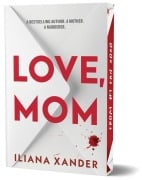 Cover-Bild zum Titel 'Love, Mom (Deluxe Edition)' von 'Iliana Xander'
