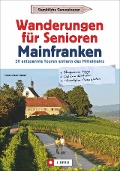Cover-Bild zum Titel 'Wanderungen für Senioren Mainfranken' von 'Horst-Dieter Radke'