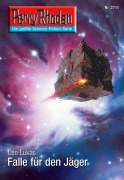 Cover-Bild zum Titel 'Perry Rhodan 2711: Falle für den Jäger' von 'Leo Lukas'