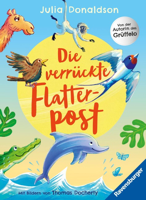 Die verrückte Flatterpost - Julia Donaldson