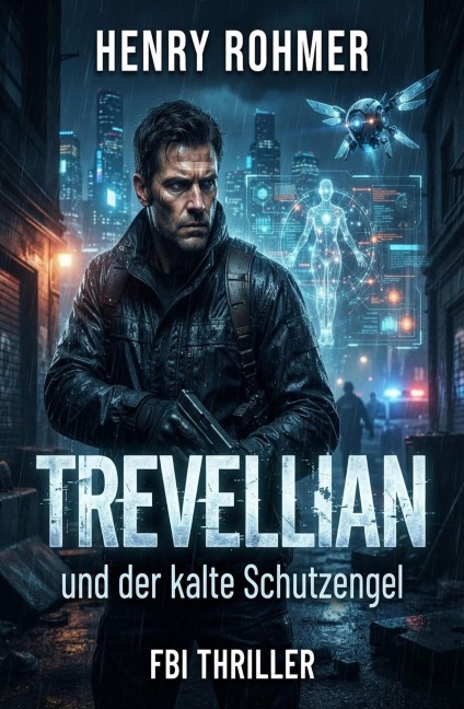 Trevellian und der kalte Schutzengel: FBI Thriller - Henry Rohmer