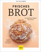 Cover-Bild zum Titel 'Frisches Brot' von 'Eva Wellenberg'
