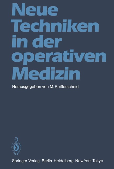 Neue Techniken in der operativen Medizin - 